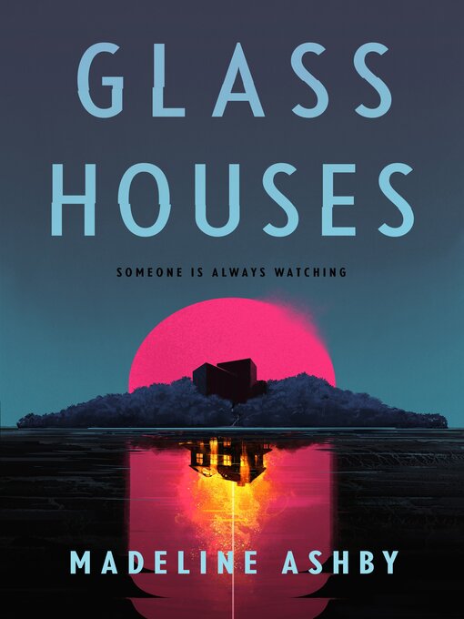 Title details for Glass Houses by Madeline Ashby - Available